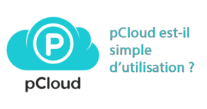 pCloud est-il simple d'utilisation ?